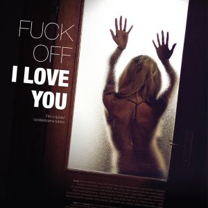 Fuck Off I Love You